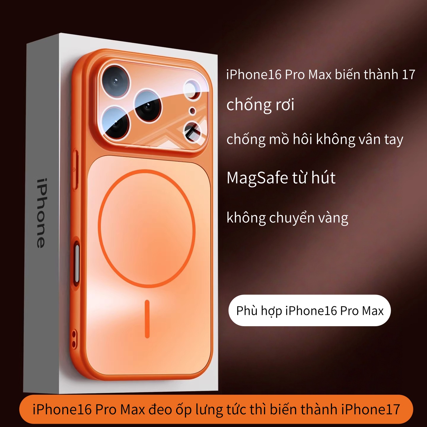 iPhone16 Pro Max biến17 - MagSafe từ hút - chống mồ hôi không vân tay - chống rơi #WJ24#